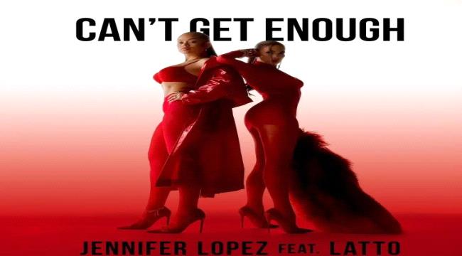 تصدر كليبها الثاني جنيفر لوبيز لـ Get Enough برفقة الرابر Latto